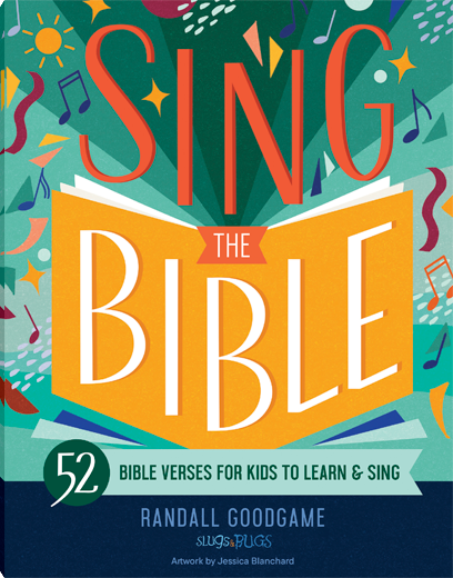 Sing the Bible: 52 Bible Verses for Kids to Learn & Sing