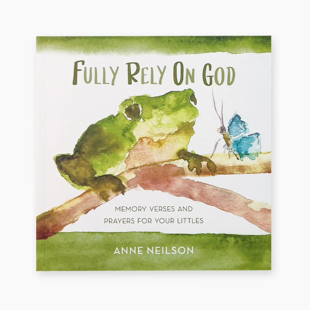 Fully Rely on God Children’s Book