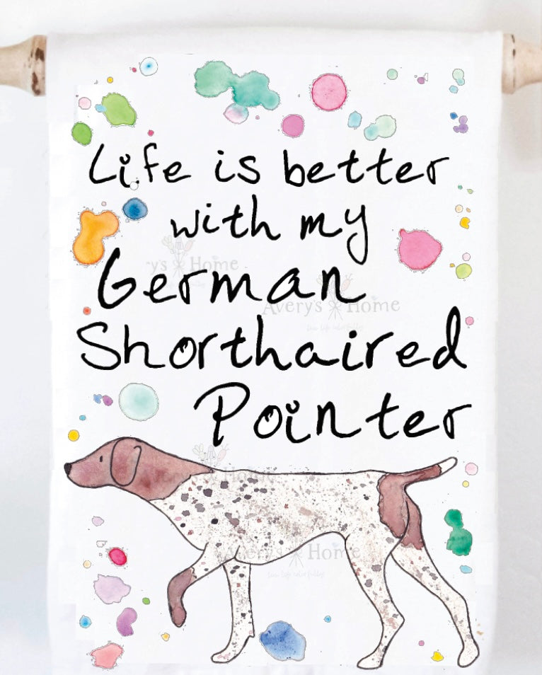 Life's Better With My GSP Tea Towel